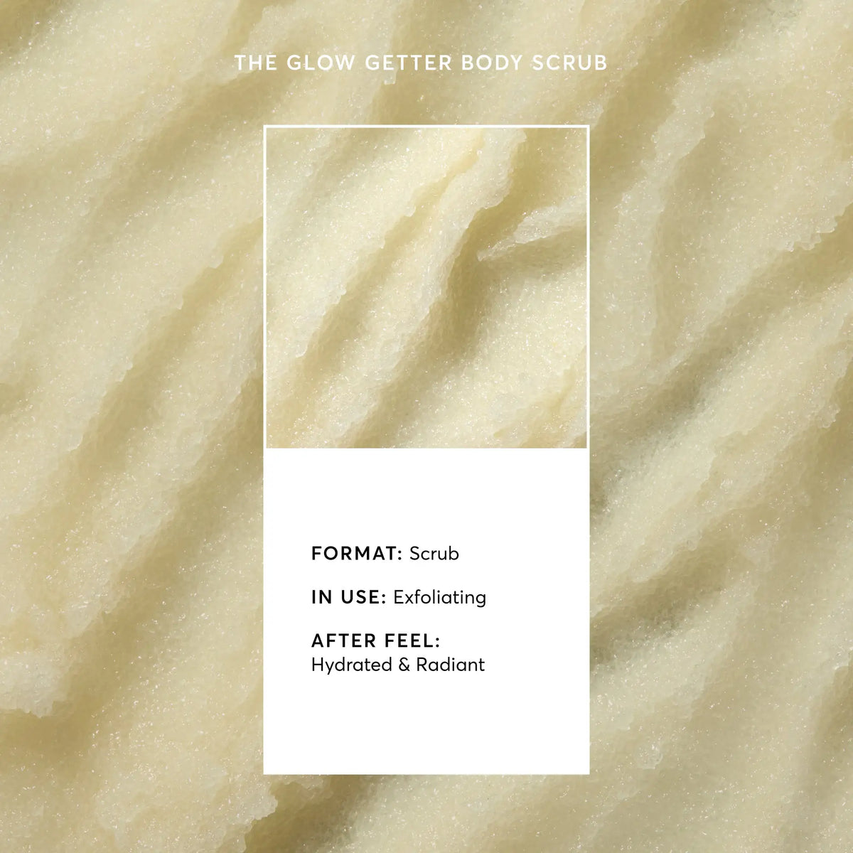 The Glow Getter Multi-Oil Body Scrub Early Evening Skincare